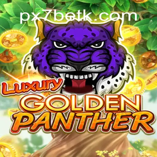 Descubra o Jogo Empolgante LUXURYGOLDENPANTHER com px7 bet